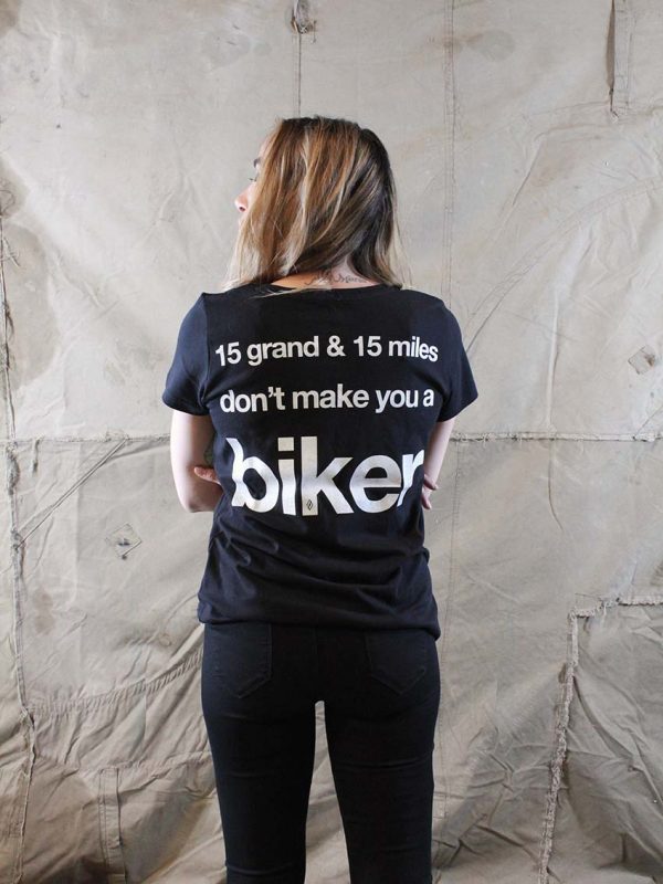 Paranoid Motorcycles - 15 Miles & 15 Grands don’t make you a biker ! 175g – soft jersey – classic fit. 100% organic cotton – 40° washable. printed handmade. black for girts.